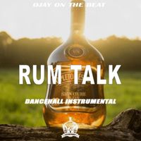 Ojay On The Beat - Rum Talk