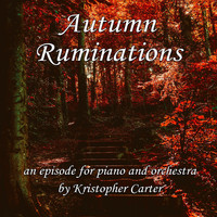 Kristopher Carter - Autumn Ruminations