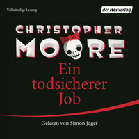 Christopher Moore - Ein todsicherer Job (Ungekürzt)
