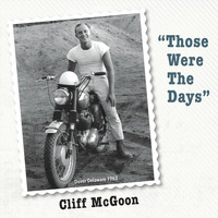 Cliff McGoon - Those Were the Days