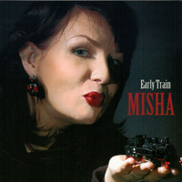 Misha - Early Train