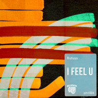 Rufuss - I Feel U