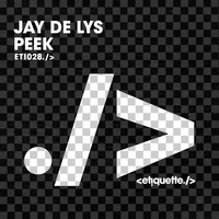 Jay de Lys - Peek