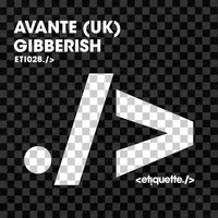 Avante (UK) - Gibberish