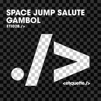 Space Jump Salute - Gambol