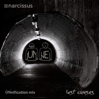 Narcissus - Lost Causes (UNeification Mix)