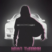 Monowoman - Gran Turismo