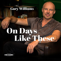 Gary Williams - On Days Like These