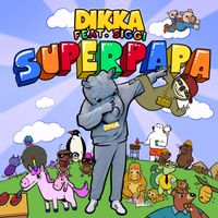 DIKKA - Superpapa