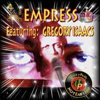 Empress - Not Easy Jah (feat. Gregory Isaacs) (Explicit)
