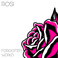 Rosi - Forgotten World