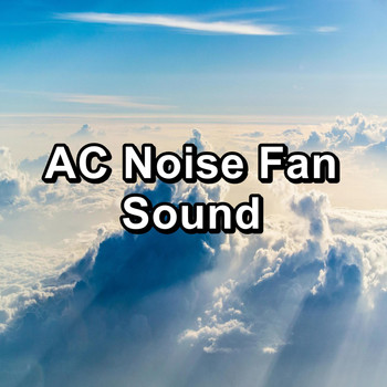 White Noise For Sleeping - AC Noise Fan Sound