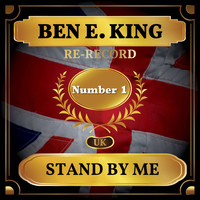 Ben E. King - Stand By Me (UK Chart Top 40 - No. 1)