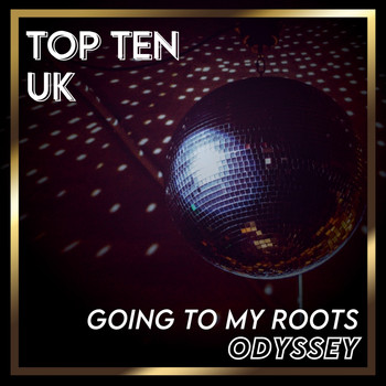 Odyssey - Going Back to My Roots (UK Chart Top 40 - No. 4)