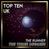 THE THREE DEGREES - The Runner (UK Chart Top 40 - No. 10)