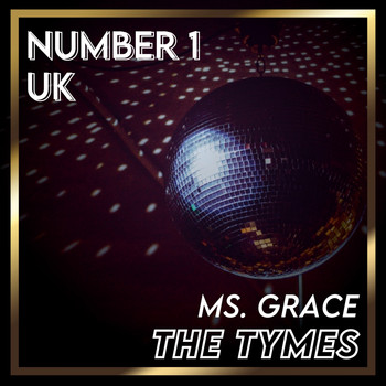 The Tymes - Ms. Grace (UK Chart Top 40 - No. 1)