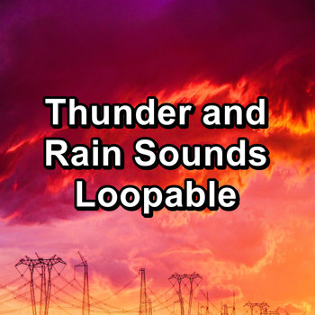Baby Sleep Music - Thunder and Rain Sounds Loopable
