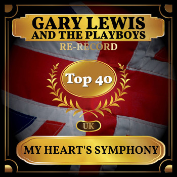 Gary Lewis and The Playboys - My Heart's Symphony (UK Chart Top 40 - No. 36)