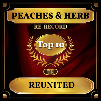 Peaches & Herb - Reunited (UK Chart Top 40 - No. 4)