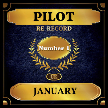 Pilot - January (UK Chart Top 40 - No. 1)
