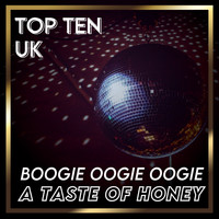 A Taste Of Honey - Boogie Oogie Oogie (UK Chart Top 40 - No. 3)