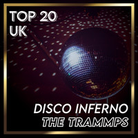 The Trammps - Disco Inferno (UK Chart Top 40 - No. 16)