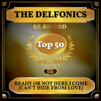 The Delfonics - Ready or Not Here I Come (Can't Hide from Love) (UK Chart Top 50 - No. 41)
