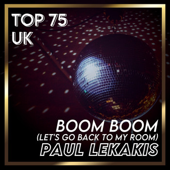 Paul Lekakis - Boom Boom (Let's Go Back to My Room) (UK Chart Top 100 - No. 60)