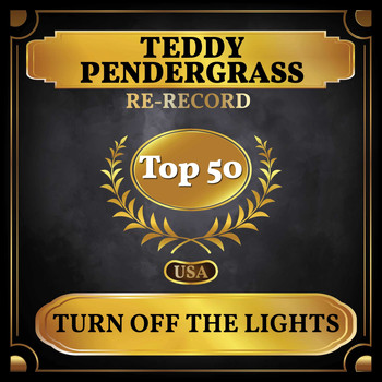 Teddy Pendergrass - Turn Off the Lights (Billboard Hot 100 - No 48)