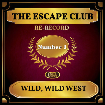 The Escape Club - Wild, Wild West (Billboard Hot 100 - No 1)