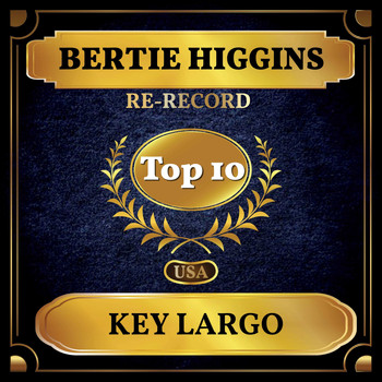 Bertie Higgins - Key Largo (Billboard Hot 100 - No 8)