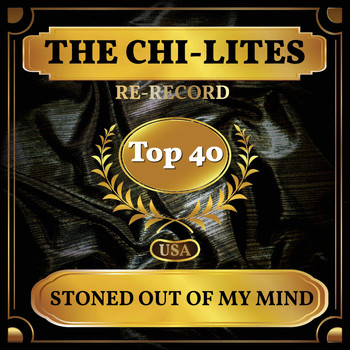 The Chi-Lites - Stoned Out of My Mind (Billboard Hot 100 - No 30)