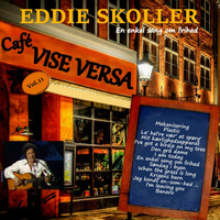 Eddie Skoller - Cafe Vise Versa Vol. 11