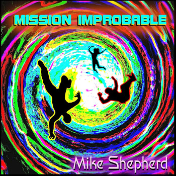 Mike Shepherd - Mission Improbable