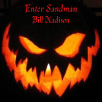 Bill Madison - Enter Sandman