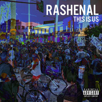 Rashenal - This Is Us (Explicit)