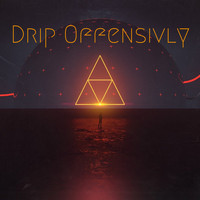 Zero - Drip Offensivly (Explicit)