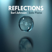 Earl Johnson - Reflections (Solo Piano)