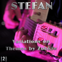 Stefan - Variations on Themes by Zobkiw