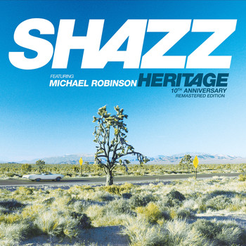 Shazz - Heritage (10th Anniversary Remastered Edition)