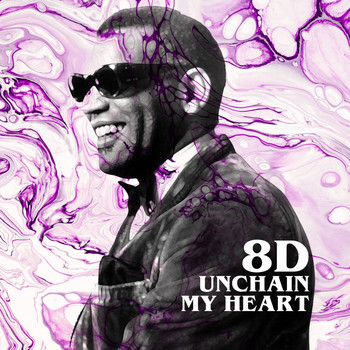 Ray Charles - Unchain My Heart (8D)