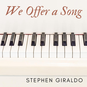 Stephen Giraldo - We Offer a Song