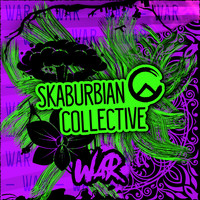 Skaburbian Collective - War (Radio edit)