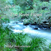 Joshi - The River Flows