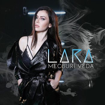 Lara - Mecburi Veda