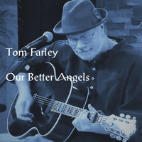 Tom Farley - Our Better Angels