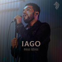 Iago - Meus Lábios