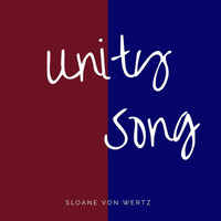 Sloane Von Wertz - Unity Song