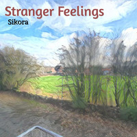 Sikora - Stranger Feelings