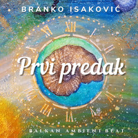 Branko Isakovic - Prvi predak